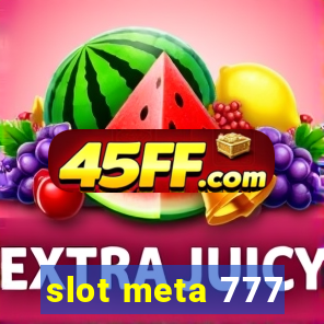 slot meta 777